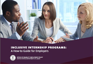 Cover page of Inclusive Internship Programs: A How-to-Guide for Employers