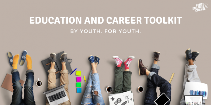 Education and Career Toolkit: By Youth For Youth