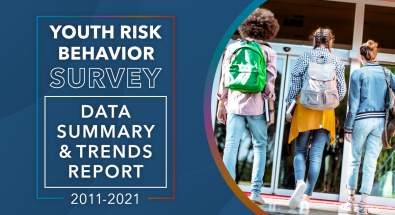 Youth Health Risk Behavior Survey Data Summary and Trends Report 2011-2021